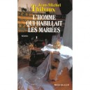 L'homme Qui Habillait Les Maries - Jean-michel Thibaux