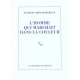 L'homme Qui Marchait Dans La Couleur - Georges Didi-huberman