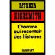 L'homme Qui Racontait Des Histoires - Patricia Highsmith