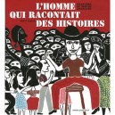 L'homme Qui Racontait Des Histoires , Gravures Du Sertao Bresilien - Pascal Baneux , Juan Borges