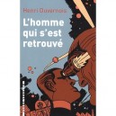 L'homme Qui S'est Retrouve - Henri Duvernois
