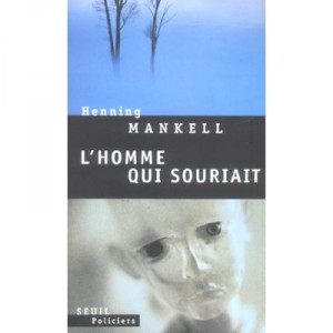 L'homme Qui Souriait - Henning Mankell