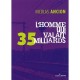 L'homme Qui Valait 35 Milliards - Nicolas Ancion