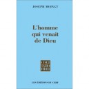 L'homme Qui Venait De Dieu - Joseph Moingt