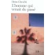 L'homme Qui Venait Du Passe - Driss Chraibi