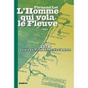 L'homme Qui Vola Le Fleuve , 1578, Louis De Foix Detourne L'adour - Fernand Lot