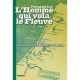 L'homme Qui Vola Le Fleuve , 1578, Louis De Foix Detourne L'adour - Fernand Lot