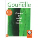 L'homme Qui Voulait Etre Heureux - Laurent Gounelle