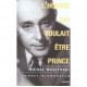 L'homme Qui Voulait Etre Prince , Les Vies Imaginaires De Michal Waszynski - Samuel Blumenfeld