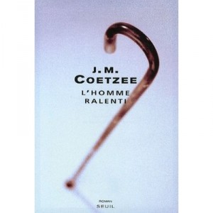 L'homme Ralenti - John Maxwell Coetzee