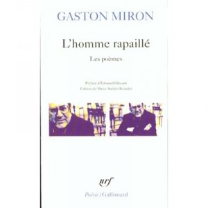 L'homme Rapaille - Gaston Miron