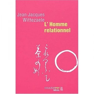 L'homme Relationnel - Jean-jacques Wittezaele