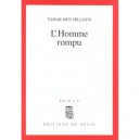L'homme Rompu - Tahar Ben Jelloun