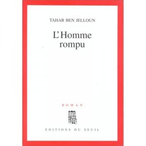 L'homme Rompu - Tahar Ben Jelloun