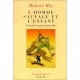 L'homme Sauvage Et L'enfant , L'avenir Du Genre Masculin - Robert Bly