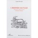 L'homme Sauvage , Homo Ferus Et Homo Sylvestris , De L'animal A L'homme - Franck Tinland