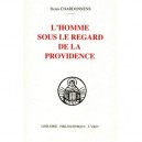 L'homme Sous Le Regard De La Providence - Denis Chardonnens