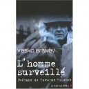 L'homme Surveille - Vesko Branev