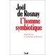 L'homme Symbiotique - Joel De Rosnay