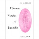 L'homme Visible Et Invisible - Charles-w Leadbeater