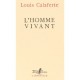 L'homme Vivant - Louis Calaferte