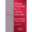 Manuel D'histoire De La Langue Anglaise (2eme Edition) - Colette Stevanovitch