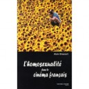 L'homosexualite Dans Le Cinema Francais - Alain Brassart