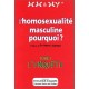 L'homosexualite Masculine, Pourquoi ? T.1 , L'enquete - Collectif