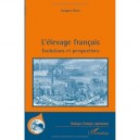 L'elevage Francais , Evolutions Et Perspectives - Jacques Risse
