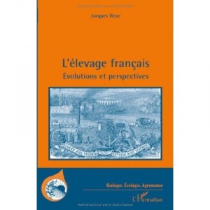 L'elevage Francais , Evolutions Et Perspectives - Jacques Risse