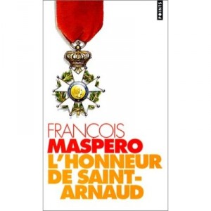 L'honneur De Saint-arnaud - Francois Maspero
