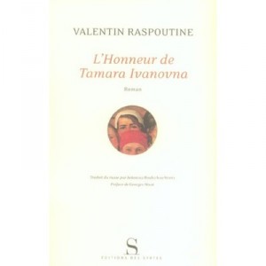 L'honneur De Tamara Ivanovna - Valentin Raspoutine