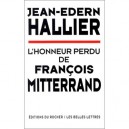 L'honneur Perdu De Francois Mitterrand - Jean-edern Hallier