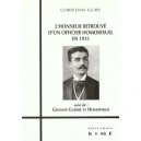L'honneur Retrouve D'un Officier Homosexuel En 1915 , Grande Guerre Et Homophilie - Christian Gury