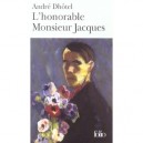 L'honorable Monsieur Jacques - Andre Dhotel