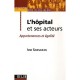 L'hopital Et Ses Acteurs , Appartenances Et Egalite - Ivan Sainsaulieu