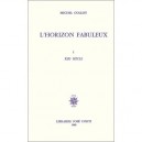 L'horizon Fabuleux T.1 - Michel Collot