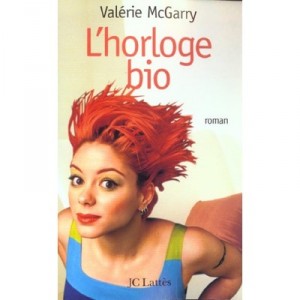 L'horloge Bio - Valerie Mcgarry