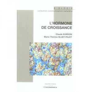 L'hormone De Croissance - Claude Kordon , Marie-therese Bluet-pajot