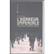 L'horreur Imperiale , Les Etats-unis Et L'hegemonie Mondiale - Michael Parenti