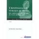 L'hospitalisation Publique Et Privee , Des Ordonnances De 1996 Au Plan Hopital 2007 - Jean-michel Budet , Francoise Blondel