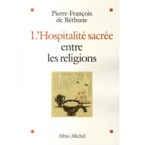 L'hospitalite Sacree Entre Les Religions - Pierre-francois De Bethune