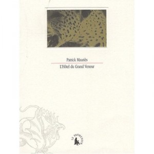 L'hotel Du Grand Veneur - Patrick Mauries