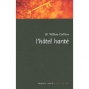 L'hotel Hante - William Wilkie Collins