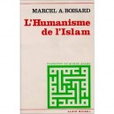 L'humanisme De L'islam - Marcel Boisard
