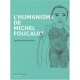 L'humanisme De Michel Foucault - Didier Ottaviani , Isabelle Boinot
