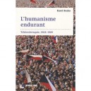 L'humanisme Endurant , Tchecoslovaquie, 1968-1989 - Karel Bosko