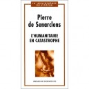 L'humanitaire En Catastrophe - Pierre De Senarclens