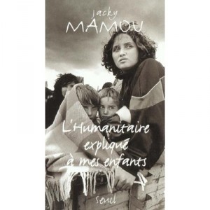L'humanitaire Explique A Mes Enfants - Jacky Mamou