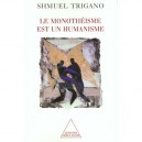 L'humanite Du Dieu Unique - Shmuel Trigano